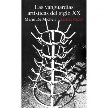 Las vanguardias artísticas del siglo XX - Mario De Micheli