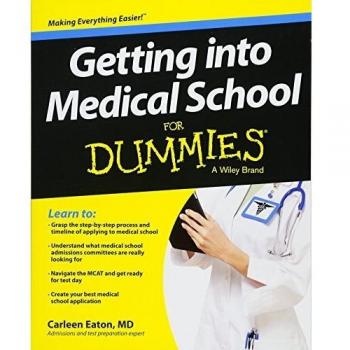 Getting into Medical School for Dummies