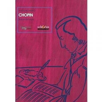 Chopin: Raíces de futuro - Justo Romero