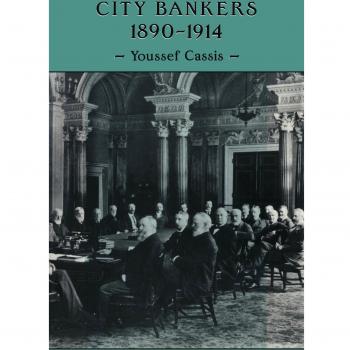 Banqueros Urbanos, 1890-1914: Un Estudio de Youssef Cassis sobre la Banca en la Ciudad