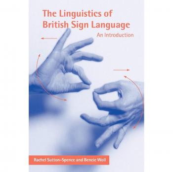 The Linguistics of British Sign Language: An Introduction
