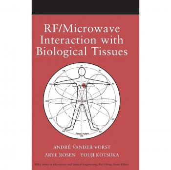 RF/Microwave Interaction with Biological Tissues - Hardcover Edition