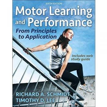 Motor Learning and Performance: Principles to Application with Digital Access - Human Kinetics Edition