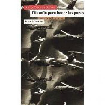 Filosofía Para Hacer Las Paces