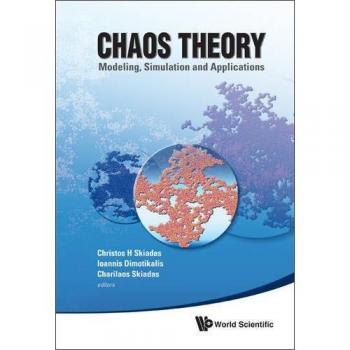 Chaos Theory: Modeling, Simulation And Applications - Selected Papers From The 3rd Chaotic Modeling And Simulation International Conference