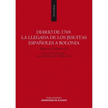 Diario de 1769: La llegada de los jesuitas españoles a Bolonia