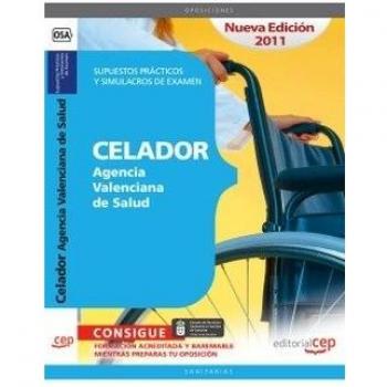 Celador Agencia Valenciana de Salud. Supuestos Prácticos y Simulacros de Examen