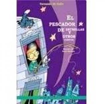 Pesacador de Estrellas y Otros Cuentos