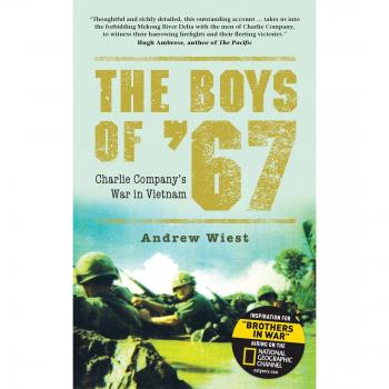 The Boys of '67: Charlie Company's War in Vietnam