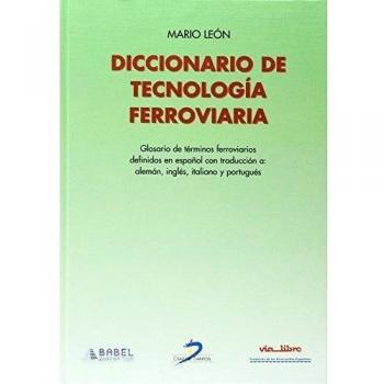 Diccionario de tecnología ferroviaria