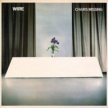 Wire - Chairs Missing (2018 UK vinyl LP PF12LP)