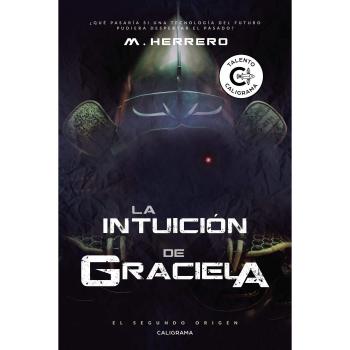 La Intuición de Graciela: El Segundo Origen