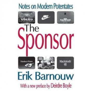 The Sponsor: Notes on Modern Potentates