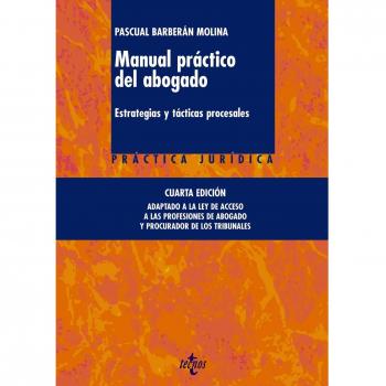 Manual práctico del abogado: Estrategias y tácticas procesales