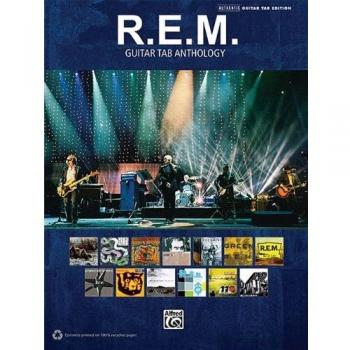 R.E.M. Guitar Tab Anthology: Authentic Guitar Tab Edition