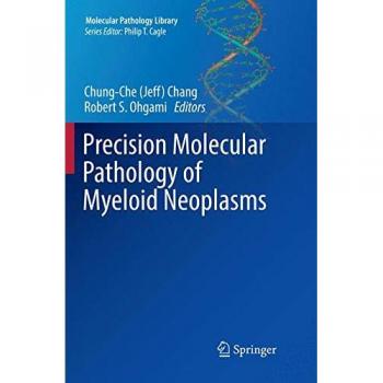 Precision Molecular Pathology of Myeloid Neoplasms