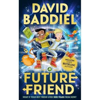 Amigo Futuro: El nuevo Bestseller de David Baddiel, libro infantil 2020