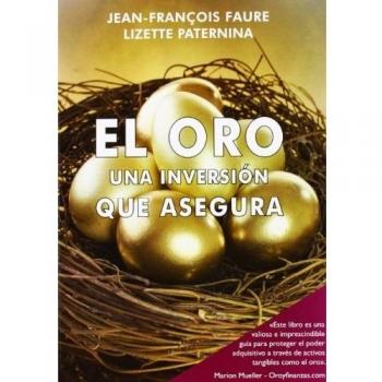 El oro, una inversión que asegura
