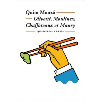 Olivetti, Moulinex, Chaffoteaux et Maury: 4 - Quim Monzo