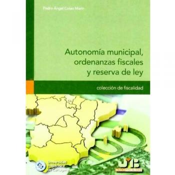 Autonomía municipal, ordenanzas fiscales y reserva de ley.