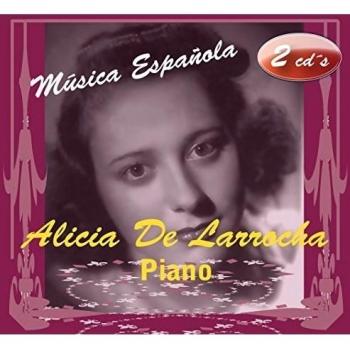 Alicia De Larrocha: Música Española