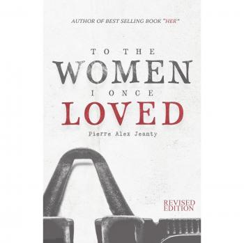 To The Women I Once Loved
