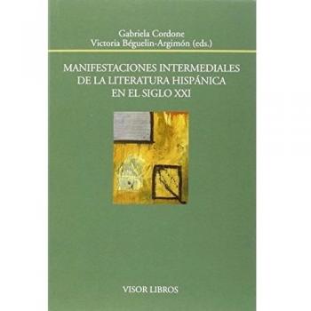 Manifestaciones intermediales de la literatura hispánica en el siglo XXI: 179
