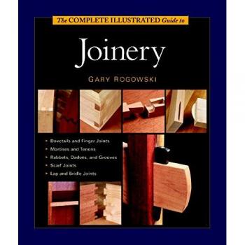 The Complete Illustrated Guide to Joinery