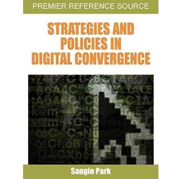 Estrategias y Políticas en Convergencia Digital (Edición Tapa Dura - Serie de Referencia Premier)