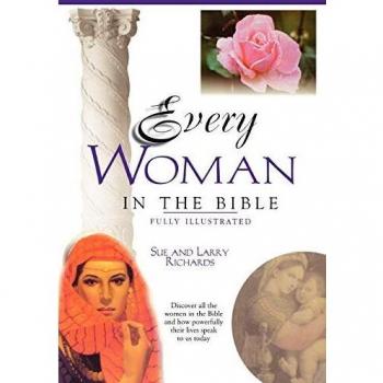 Every Woman in the Bible: Everything in the Bible Series