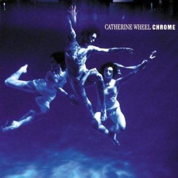 Chrome [180 gm black vinyl] [Vinilo] - CATHERINE WHEEL