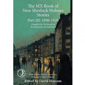 The MX Book of New Sherlock Holmes Stories Part III: 1896 to 1929