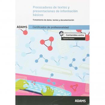 Procesadores de textos y presentaciones de información básicos. UF0510 - Obra colectiva