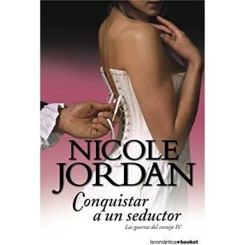 Conquistar a un seductor: Las guerras del cortejo IV - Jordan Nicole