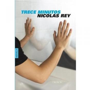 Trece minutos - Nicolas Rey