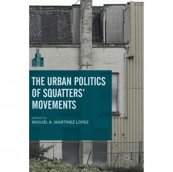 The Urban Politics of Squatters' Movements