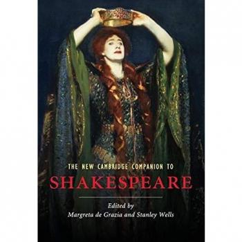 The New Cambridge Companion to Shakespeare by Margreta De Grazia, Cambridge University Press