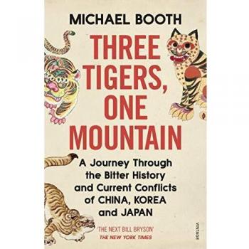 Livro Three Tigers, One Mountain: A Journey Through the Bitter History and Current Conflicts of China, Korea and Japan - libro de no ficción que explora la historia y los conflictos actuales entre China, Corea y Japón