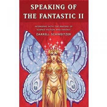 Schweitzer, Darrell: Hablando de lo Fantástico II - Edición en Rústica