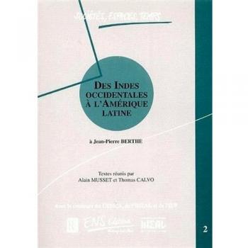 De las Indias Occidentales a América Latina - Jean-Pierre Berthe
