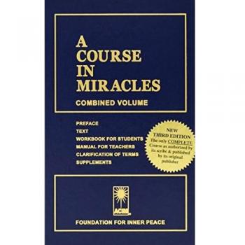 A Course in Miracles: Complete Edition by Foundation for Inner Peace