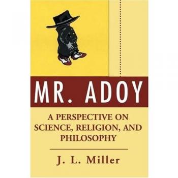 Mr. Adoy: Perspectiva sobre Ciencia, Religión y Filosofía - Edición en Tapa Blanda