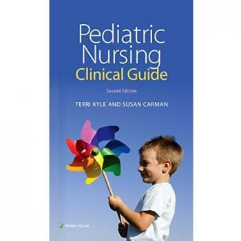 Pediatric Nursing Clinical Guide: Essential Handbook for Pediatric Care (Paperback)