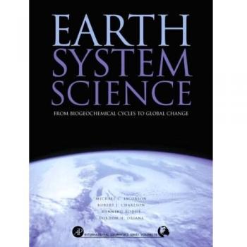 Earth System Science: From Biogeochemical Cycles to Global Changes