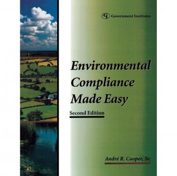 Environmental Compliance Simplified: Industry Checklist Guide, 2nd Edition