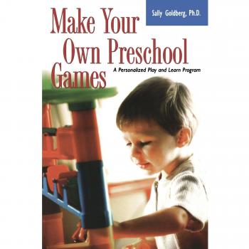 Customizable Preschool Game Creation Kit: Tailored Learning and Play Program by Sally Goldberg