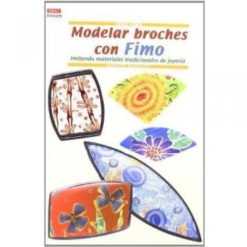 Serie Fimo nº 29. MODELAR BROCHES CON FIMO