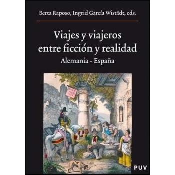 Viajes y viajeros, entre ficción y realidad: Alemania - España: 165