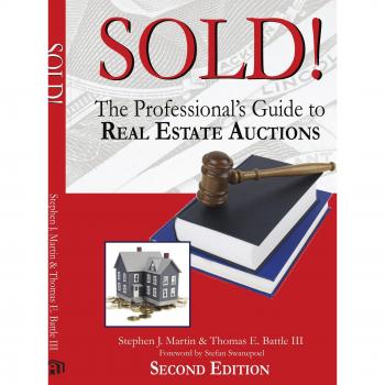 Sold! The Professional's Guide to Real Estate Auctions by Stephen J. Martin
