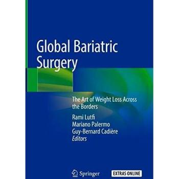 Global Bariatric Surgery: The Art of Weight Loss Across the Borders